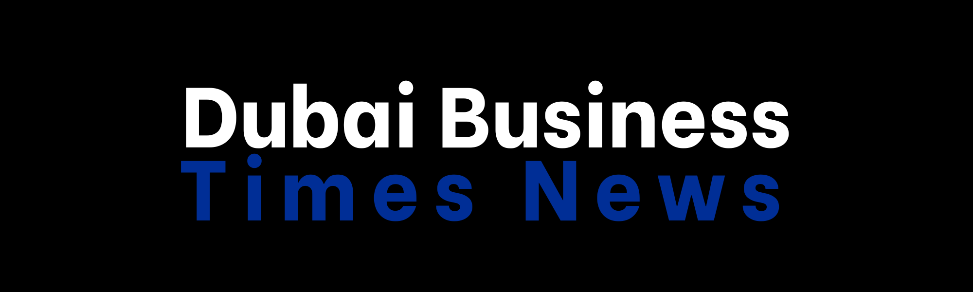 DUBAI BUSINESS TIMES NEWS